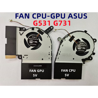 พัดลมระบายความร้อนสําหรับ Fan Asus Rog Strix G731 G531 G531G G531Gt G531Gu G531Gd  CPU-GPU พัดลม 5V-12V