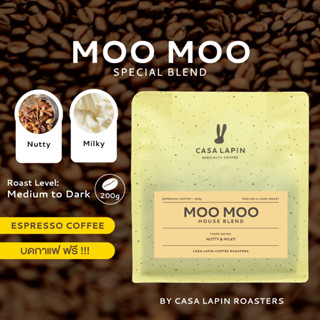 Moo Moo 200g. | เมล็ดกาแฟสำหรับชง Espresso l อาราบิก้า100% l Coffee Beans l CASA LAPIN COFFEE ROASTERS