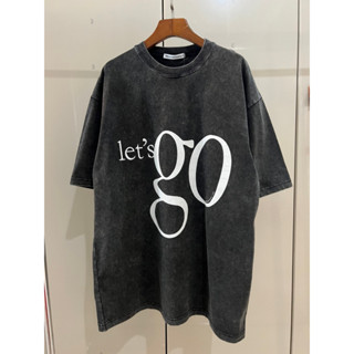 เสื้อ LET’S GO T-SHIRT พร้อมส่ง งานดีสุด เป็นผ้าฟอก  สวยมาก👍 Size S/M/L