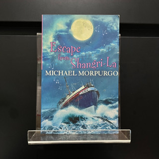 Escape from Shangri-La - Michael Morpurgo