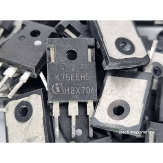 K75EEH5 เครื่องเชื่อมความถี่สูง IGBT  75A 650Vของถอดแท้นำเข้า