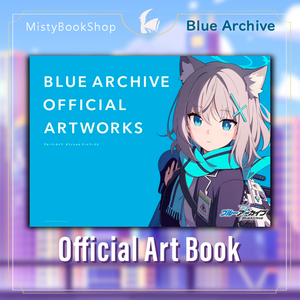 [พร้อมส่ง] ฉบับภาษาญี่ปุ่น Blue Archive Official Artworks Artworks / Art Book / ブルーアーカイブ / หนังสือ ภ