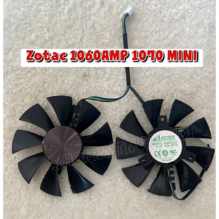 (พร้อมส่ง) พัดลมการ์ดจอ Zotac GTX1060 1070mini ( 1คู่ 85 mm 4 pin )  (GA91S2H)