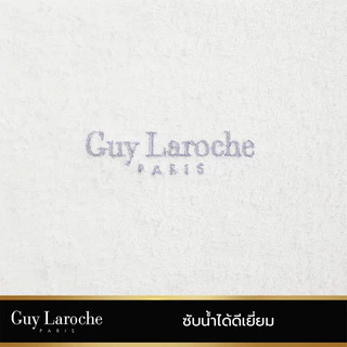 GUY LAROCHE Towel ผ้าขนหนูพรีเมี่ยม คอตตอน100% ใยยาวเส้นเล็กพิเศษ มีให้เลือกถึงไซสใหญ่พิเศษ (TGC201)