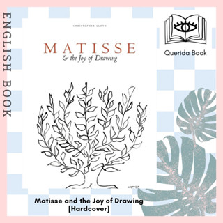 [Querida] หนังสือ Matisse and the Joy of Drawing [Hardcover]