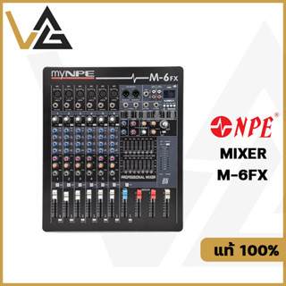 myNPE M-6FX มิกเซอร์ บลูทธู 6 ช่อง input เอฟเฟค แท้💯% input XLR Ts 6.35 usb audio mixer console