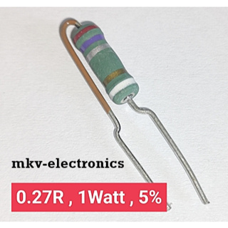 (10ตัว) 0.27R , 0.27โอห์ม , 1Watt 5% Metal Oxide Flim Resistor (รหัสสินค้า M00814)