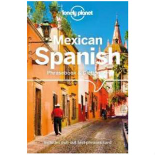 Lonely Planet Mexican Spanish Phrasebook &amp; Dictionary