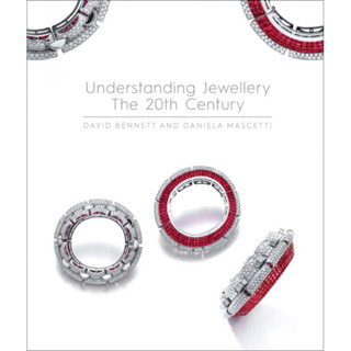 UNDERSTANDING JEWELLERY : THE 20TH CENTURY