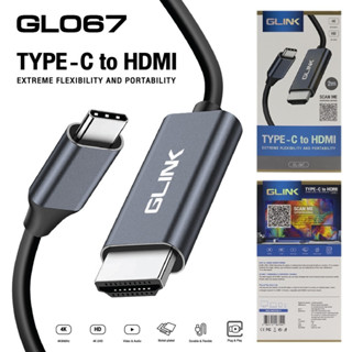 Glink GL-067 Cable TYPE-C TO HDMI 4K 2M สายแปลงต่อสมาร์ทโฟนออกจอทีวี