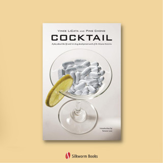 Cocktail: A Play about the Life and HIV Drug Development Work of Dr. Krisana Kraisintu