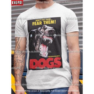 เสื้อยืด Unisex Dogs Movie 1976 T-Shirt ใส่สบายแบรนด์ Khepri Cotton TC ผ้าพรีเมียม พิมพ์สวย ระวังของปลอม!