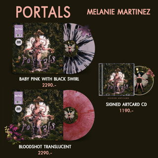 (ลายเซ็นต์เหลือ 2 ชิ้น)✈️ Pre-Order แผ่นเสียง : MELANIE MARTINEZ - PORTALS