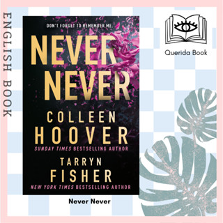 [Querida] หนังสือภาษาอังกฤษ Never Never by Colleen Hoover, Tarryn Fisher