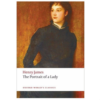 The Portrait of a Lady Paperback Oxford Worlds Classics English By (author)  Henry James