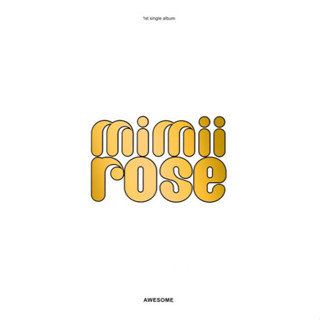 อัลบั้ม AWESOME - mimiirose | Single Album Vol.1 ฮโยริ ยอนแจ เยวอน จีอา ยุนจู พร้อมส่ง