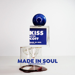 น้ำหอม MADE IN SOUL 🔵 กลิ่น "Kiss After Coff" พร้อมส่ง หอมติดทนนาน 50 mL. Edp.