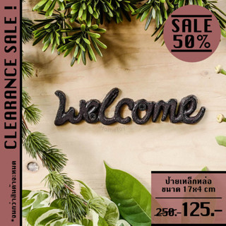 *Clearance* Welcome Sign ป้ายเหล็กหล่อ | ป้าย ร้าน ต้อนรับ หน้า บ้าน ติด กระจก ผนัง สัญลักษณ์ สัญลักษณ์  ต้อนรับ เหล็ก