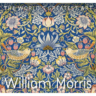 WILLIAM MORRIS : THE WORLDS GREATEST ART