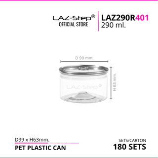 LAZ-Step กระป๋องพลาสติกฝาดึง PET  LAZ290R401  ขนาด 290 ml. บรรจุลังละ 180 ชุด