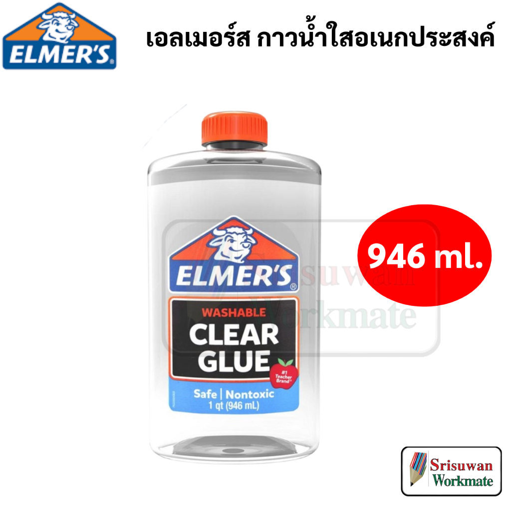 Elmer's Clear Glue 946 ml กาวน้ำใส ไร้สารพิษ ล้างออกได้ กาวอเนกประสงค์ กาวทำสไลม์ Non-Toxic Washable Elmer