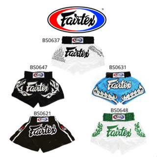 กางเกงมวยไทย กางเกงมวย แฟร์แทกซ์ Fairtex Boxing shorts BS0637 BS0647 BS0631 BS0621 BS0648 Muay Thai shorts