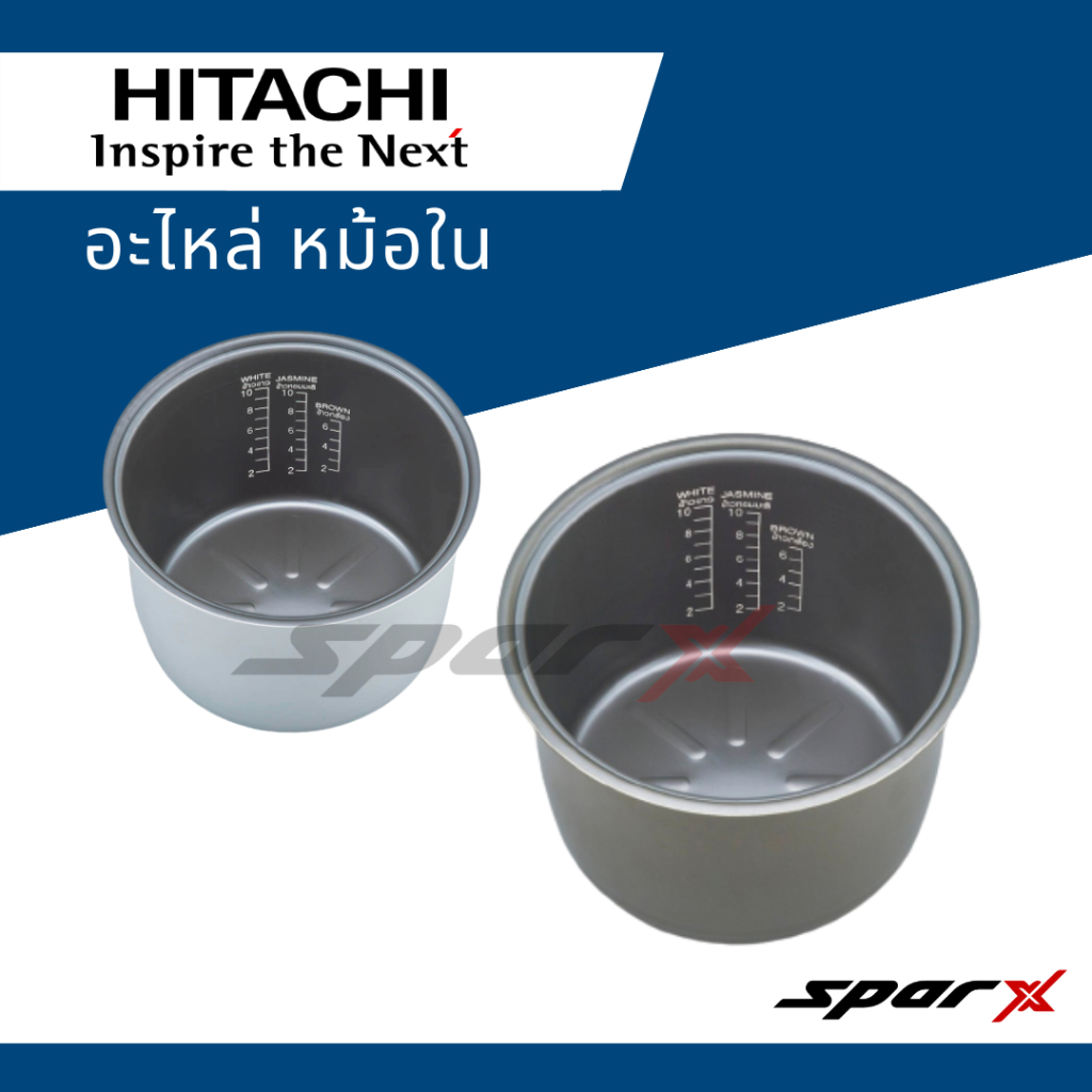Hitachi อะไหล่ หม้อใน อะไหล่หม้อหุงข้าวแท้ จากบริษัท