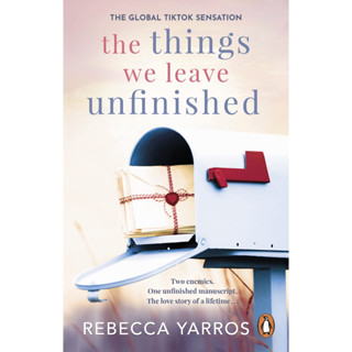 หนังสือภาษาอังกฤษ The Things We Leave Unfinished by Rebecca Yarros