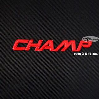 โลโก้ CHAMP ตัวนูน 3D  สีแดง ขนาด 2 X 15 cm. ติดท้ายกระบะ สำหรับ Toyota Hilux VIGO CHAMP