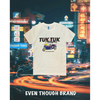 เสื้อยืด Even Though TuktukV2 ผลิตจาก COTTON USA 100%