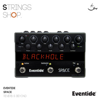 เอฟเฟคกีตาร์ Eventide Space Reverb &amp; Beyond