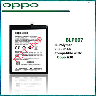 แบตเตอรี่ Oppo A30 BLP607 2525mAh ประกัน 3 เดือน