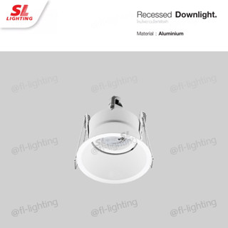 SL Lighting โคมไฟดาวน์ไลท์ฝังฝ้า MR16 GU5.3 / โคมฝัง Down Light SL-6-W-526