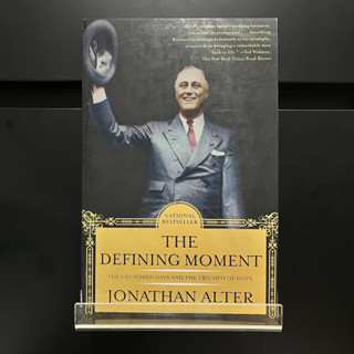 The Defining Moment - Jonathan Alter