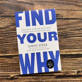 English Book Find Your Why Simon Sinek A Practical Guide for Discovering Purpose for You and Your Team