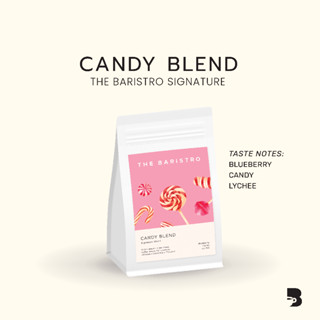 เมล็ดกาแฟ คั่วอ่อน - Candy Blend The Baristro Signature