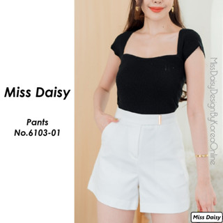 Miss Daisy กางเกงขาสั้น No.6103 ทรงเอวสูง Fabric : Double Poplin