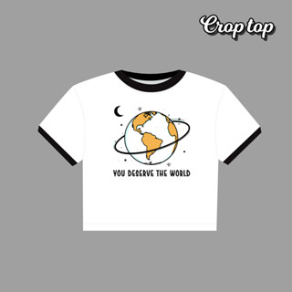 You deserve the world เสื้อครอป Crop Top Cotton 100% y2k