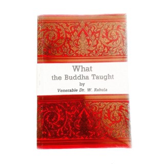 หนังสือภาษาอังกฤษ What the Buddha Taught by Venerable Dr.W.Rahula