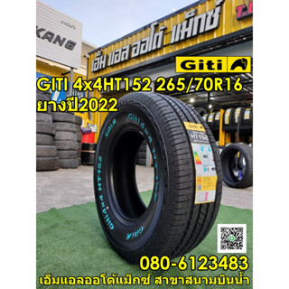 GITI 4X4 HT152 265/70R16ยางตัวหนังสือสีขาว ยางใหม่ปี2022