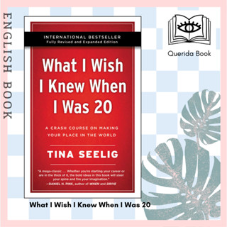 [Querida] หนังสือภาษาอังกฤษ What I Wish I Knew When I Was 20 : A Crash Course on Making Your Place in the World by Tina