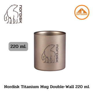 แก้วนำ้ไทเทเนียม Nordisk Titanium Mug 220 ml.