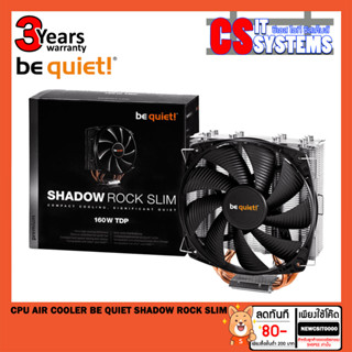 CPU AIR COOLER (พัดลมซีพียู) BE QUIET SHADOW ROCK SLIM2