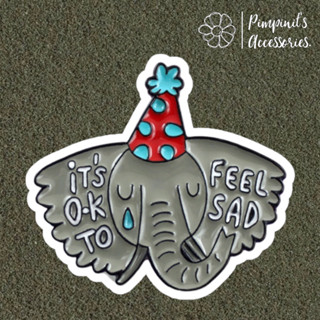 ʕ •ᴥ•ʔ ✿ พร้อมส่ง : เข็มกลัดลายช้าง “IT’S OK TO FEEL SAD” | “IT’S OK TO FEEL SAD” Elephant Enamel Brooch Pin.