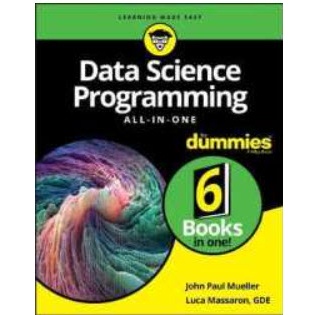 Data Science Programming All-in-One for Dummies (For Dummies (Computer/tech)) [Paperback]