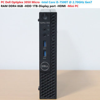 PC Dell Optiplex 3050 Micro -Intel Core i5-7500T @ 2.70GHz Gen7 -RAM DDR4 8GB -HDD 1TB-Display port -HDMI -Mini PC