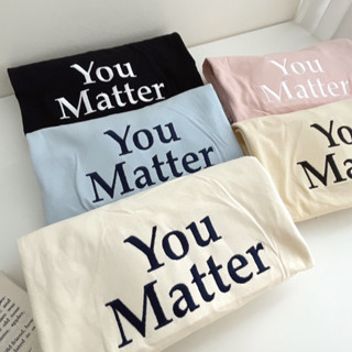 Sugarbeetshop | S188 You Matter 🤍 เสื้อโอเวอร์ไซต์ oversize เสื้อยืดผ้า cotton