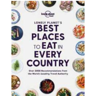 Lonely Planets Best Places to Eat in Every Country