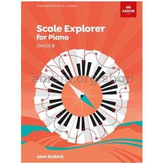 Scale Explorer for Piano, Grade 5 ABRSM