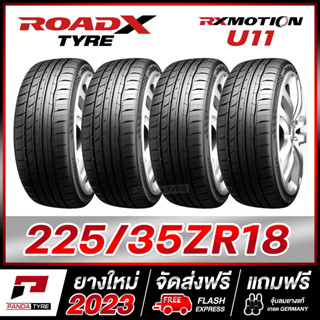 ROADX 225/35R18 ยางรถยนต์ขอบ18 รุ่น RX MOTION U11 - 4 เส้น (ยางใหม่ผลิตปี 2023)